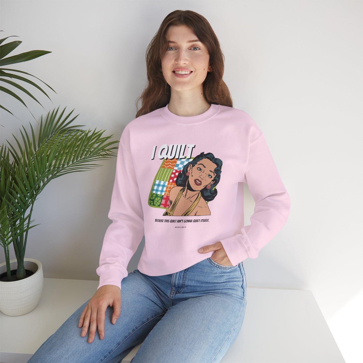 Quilting Enthusiast Crewneck Sweatshirt - I QUILT Design
