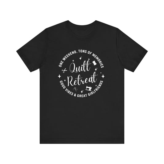 Quilt Retreat Shirt