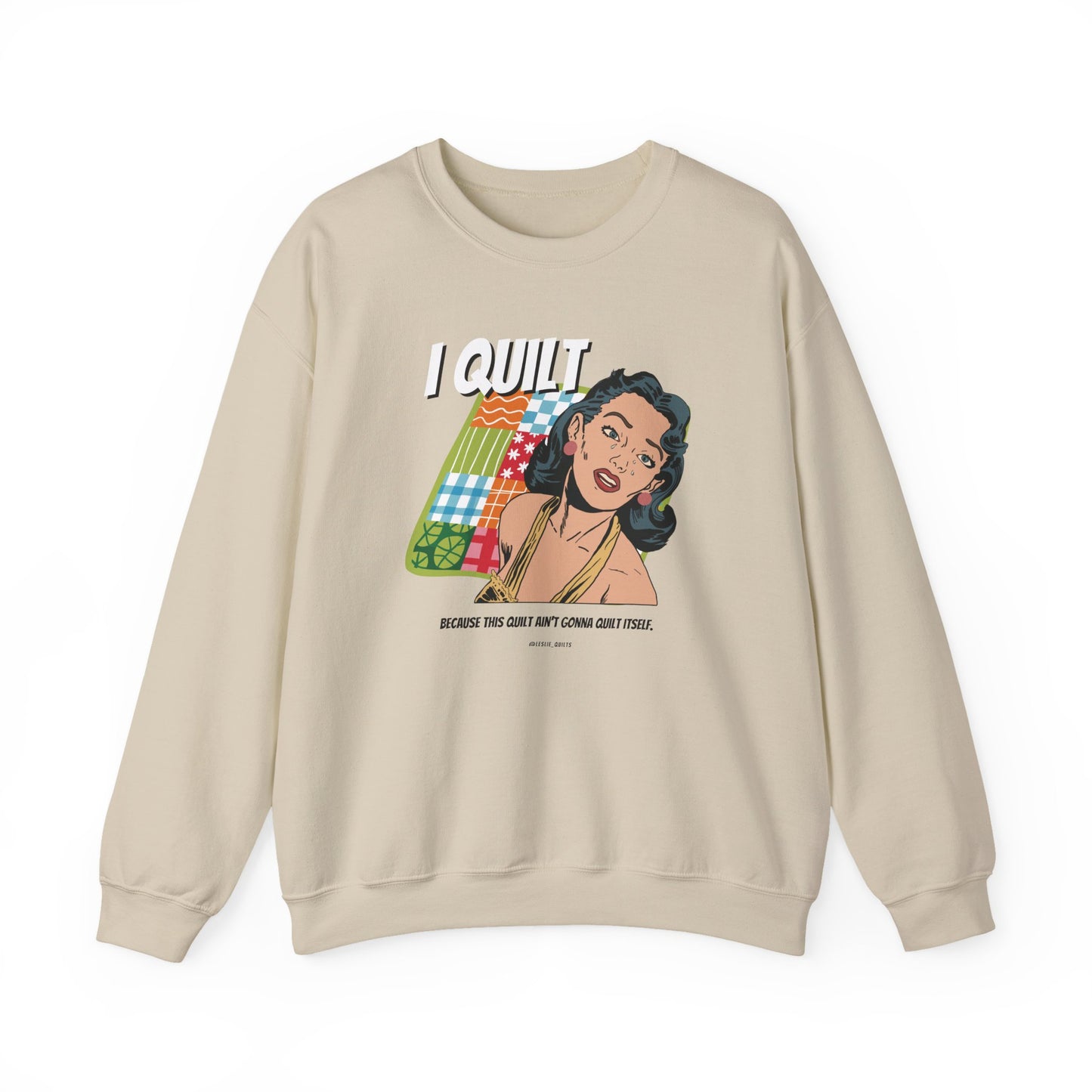 Quilting Enthusiast Crewneck Sweatshirt - I QUILT Design