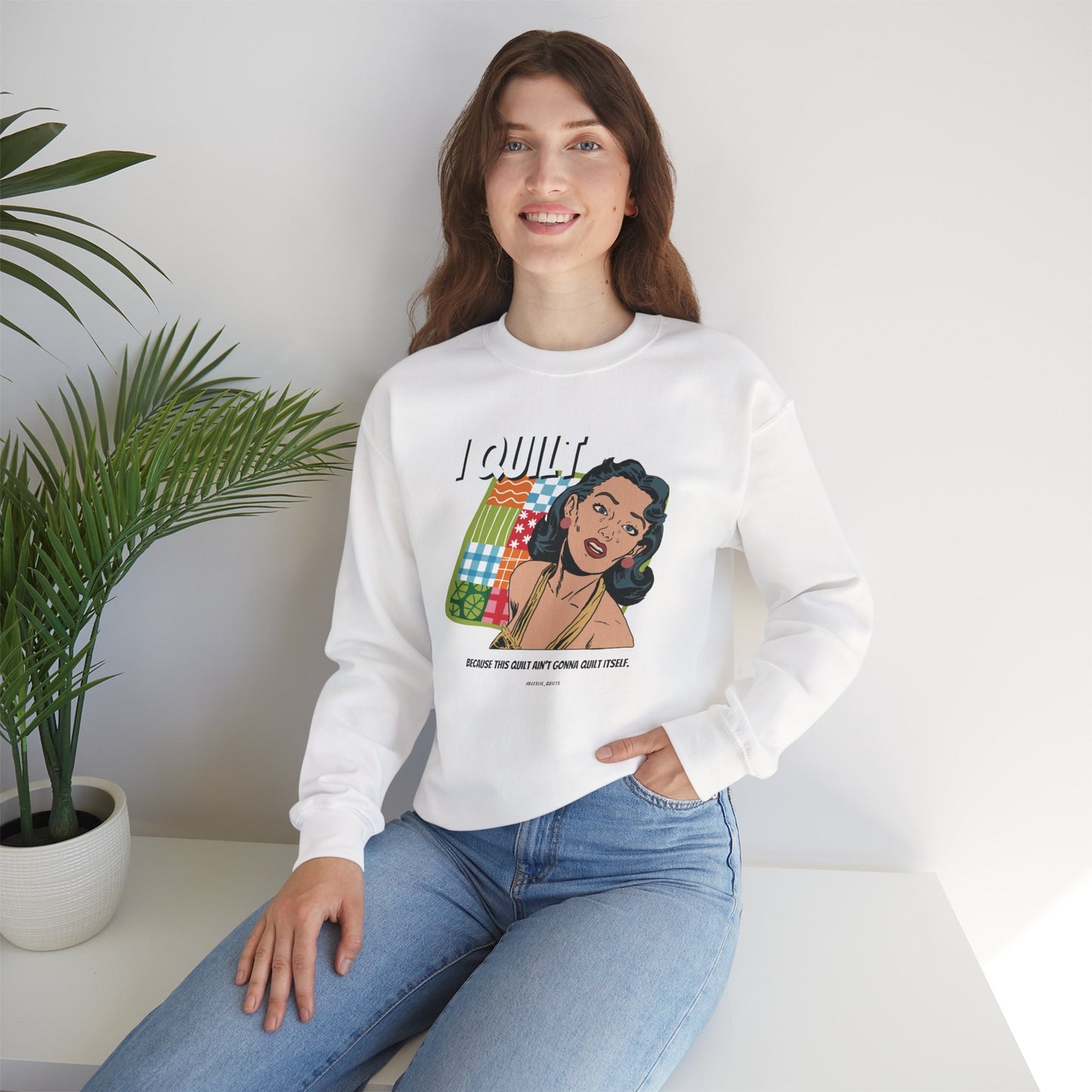 Quilting Enthusiast Crewneck Sweatshirt - I QUILT Design